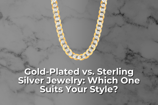 Gold-Plated vs. Sterling Silver Jewelry: Which One Suits Your Style?