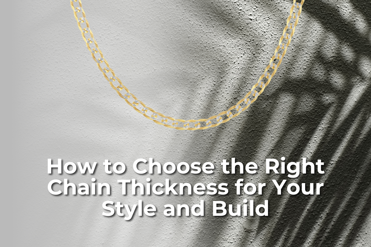 How to Choose the Right Chain Thickness for Your Style and Build ...