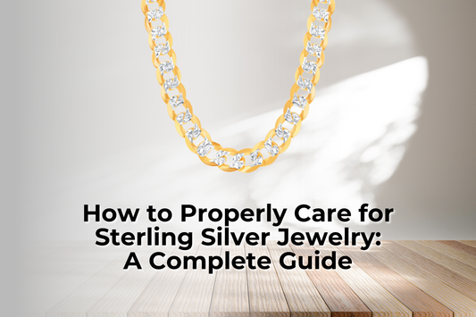 How to Properly Care for Sterling Silver Jewelry: A Complete Guide