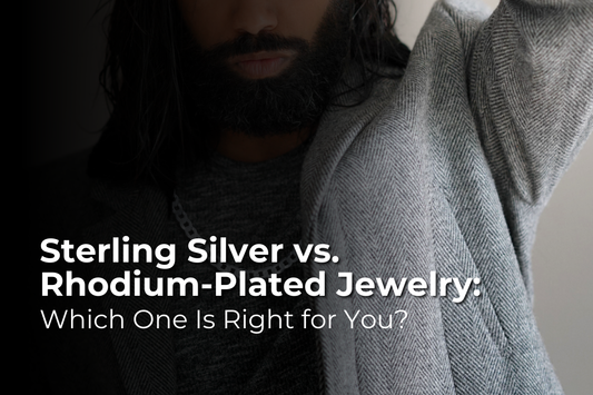 Sterling Silver vs. Rhodium-Plated Jewelry: Which One Is Right for You?